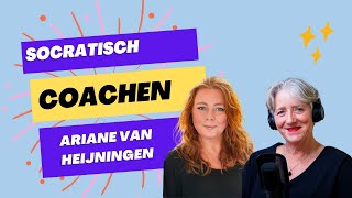 Socratisch Coachen met Ariane van Heijningen [upl. by Attekram367]