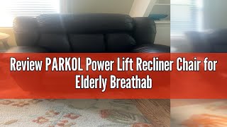 Review PARKOL Power Lift Recliner Chair for Elderly Breathable Leather Recliner Chair with Massage a [upl. by Seidler]