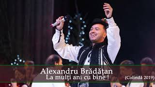 Alexandru Bradatan  La multi ani cu bine  colinda 2019 [upl. by Nylynnej]