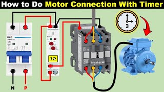 Motor को Timer से ONOFF करना सीखो  Timer Connection with Motor ElectricalTechnician [upl. by Ciprian704]