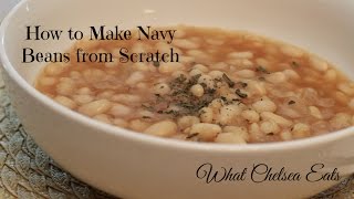 How to Make Navy Beans  Vegan Recipe By What Chelsea Eats [upl. by Ingham839]