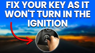 Key Wont Turn In The Ignition 4 Common Reasons And Solutions [upl. by Laurel]