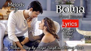 Bolna Mahi Bolna song Lyrics Kapoors and Sons Arijit Singh Asees Kaurmelody song Alia Bhatt [upl. by Oiratno]