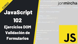 Curso JavaScript 102 DOM Ejercicios Prácticos  Validación de Formularios  jonmircha [upl. by Avilla]