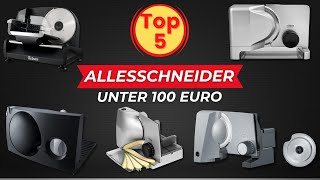 Die 5 besten Allesschneider unter 100 Euro [upl. by Mirna]