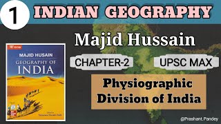 V1 Physiographic Division of India  Indian Geography  Majid Hussain  UPSC MAX [upl. by Keverian]