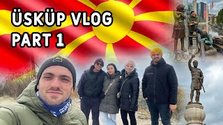 ÜSKÜP VLOG PART 1 [upl. by Airamzul383]