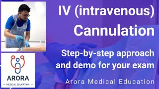 IV Cannulation  StepbyStep Approach and Demonstration for your Exam  Cannula  PLAB [upl. by Bonis]