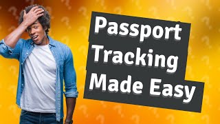 How do I track my passport with US travel docs [upl. by Kloster]