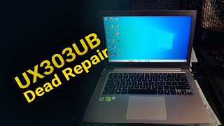 UX303UB  ASUS ZenBook UX303UB  Dead Repair [upl. by Irita]