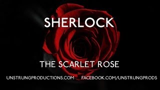 Sherlock  The Scarlet Rose [upl. by Nell195]