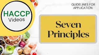 HACCP  Video 2 Seven Principles [upl. by Boonie]