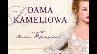 Dama kameliowa  Aleksander Dumas  audiobook [upl. by Aciretnahs823]