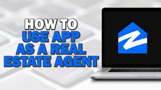 How To Use Zillow As A Real Estate Agent Quick Tutorial [upl. by Ebehp237]