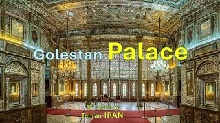 Golestan Palace A Masterpiece of Iranian Art and Architecture  4K [upl. by Dorina]