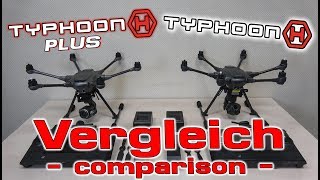 Yuneec  Typhoon H Plus vs Typhoon H  Vergleich  comparison [upl. by Maya]