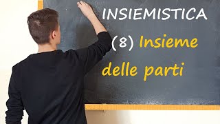 8 INSIEMISTICA  Diagramma cartesiano Insieme delle parti [upl. by Donatelli]