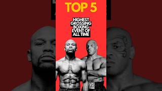 Top 5 Highest Grossing Boxing PPV Events of All Time [upl. by Emarie]