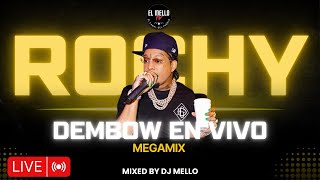 ROCHY RD DEMBOW EN VIVO EXITOS MIX 2024  DJ MELLO [upl. by Pitts]