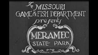 Meramec State Park 1931 [upl. by Herries759]