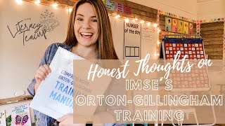 Honest Thoughts on IMSES Comprehensive OrtonGillingham Training [upl. by Patrizius]