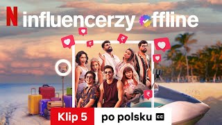 Influencerzy offline Sezon 1 Klip 5 z napisami  Zwiastun po polsku  Netflix [upl. by Kayle]