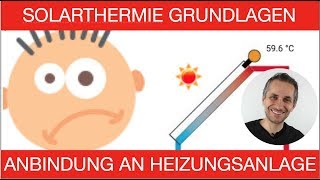 SOLARTHERMIEGRUNDLAGEN  Teil 2  Anbindung an Heizungsanlage [upl. by Nylecaj]