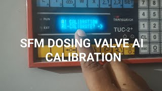 TUC 2 Dosing valve AI calibration Sfm dosing valve calibration SFM AI calibration  TUC2  TUC6 [upl. by Hawley]