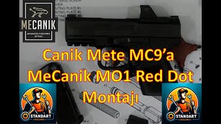 Canik Mete MC9a MeCanik MO1 Red Dot Montajı [upl. by Rednas361]