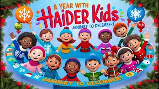 A Year with Haider Kids  Adventures Poem from January to December [upl. by Ynhoj176]