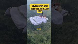 Hanging Hotel who would you like to join you viralvideo shorts [upl. by Ariajay]