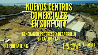 Nuevos Centros Comerciales en Surf City  Progreso y Desarrollo en Puerto de La Libertad  4K [upl. by Evander]