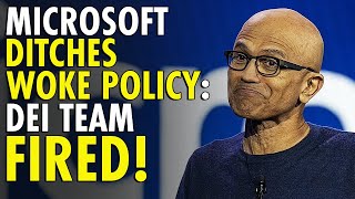 Microsoft Fires DEI Team Joins Companies Ditching Woke Policies [upl. by Angid]