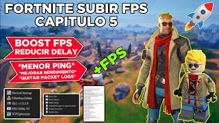 Como SUBIR los FPS en FORTNITE CAPITULO 5 Boost Fps y Reducción del delay [upl. by Zippora]