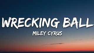 Miley Cyrus  Wrecking Ball Lyrics [upl. by Inig581]