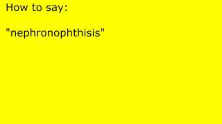 How to pronounce nephronophthisis [upl. by Coco635]