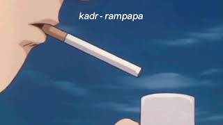 kadr  rampapa slowed  reverb [upl. by Caz]