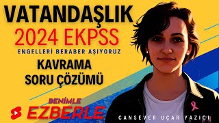 2024 EKPSS ve KPSS VATANDAŞLIK  KONU ANLATIMLI SORU ÇÖZÜMÜ 2 [upl. by Yanttirb448]