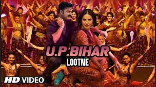 Up Bihar Lootne  Pawan Singh  Sunny Leone  Jyotica Tangri  Video Song 2024 [upl. by Anatolio431]