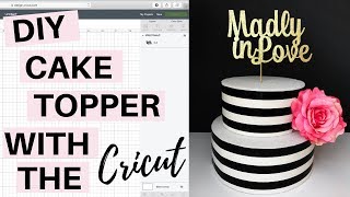 Cricut Cake Topper Tutorial [upl. by Auhesoj]