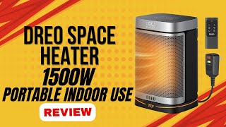 Dreo Space Heater 1500W Portable Indoor Use Review [upl. by Matejka]