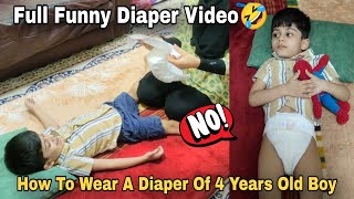 How To Wear A Diapers Of 4 Years Old  Funny Diaper Video 🤣  Diaper Boy Video [upl. by Otrebcire]