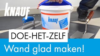 Maak je wand glad met Knauf  Knauf DoeHetZelf [upl. by Magree]