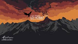 Lo Hobbit JRR Tolkien  Audiolibro Integrale [upl. by Zeuqcaj]