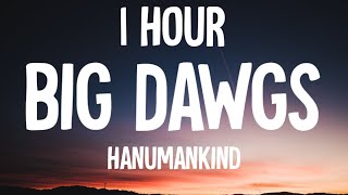 Hanumankind – Big Dawgs 1 HOURLyrics [upl. by Elicec]