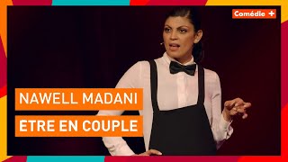 Nawell Madani  Etre en couple  Comédie [upl. by Clapp]