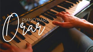 PIANO PARA ORAR  SIN ANUNCIOS INTERMEDIOS Música Cristiana para Orar devocionales predicar [upl. by Oirotciv]