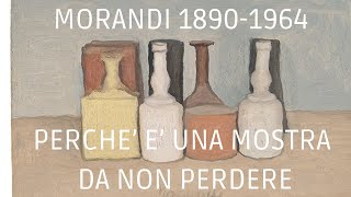 Morandi 18901964 a Palazzo Reale di Milano fino al 4 febbraio 2024 ANALISI DELLA MOSTRA [upl. by Perron982]