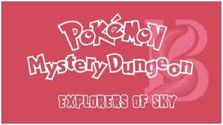 IN THE FUTURE ▶ Remix Cover Pokémon Mystery Dungeon 2 Explorer of Sky [upl. by Bautista174]