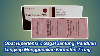 Farmoten 25 mg Manfaat Dosis dan Efek Samping yang Perlu Diketahui [upl. by Glanville358]